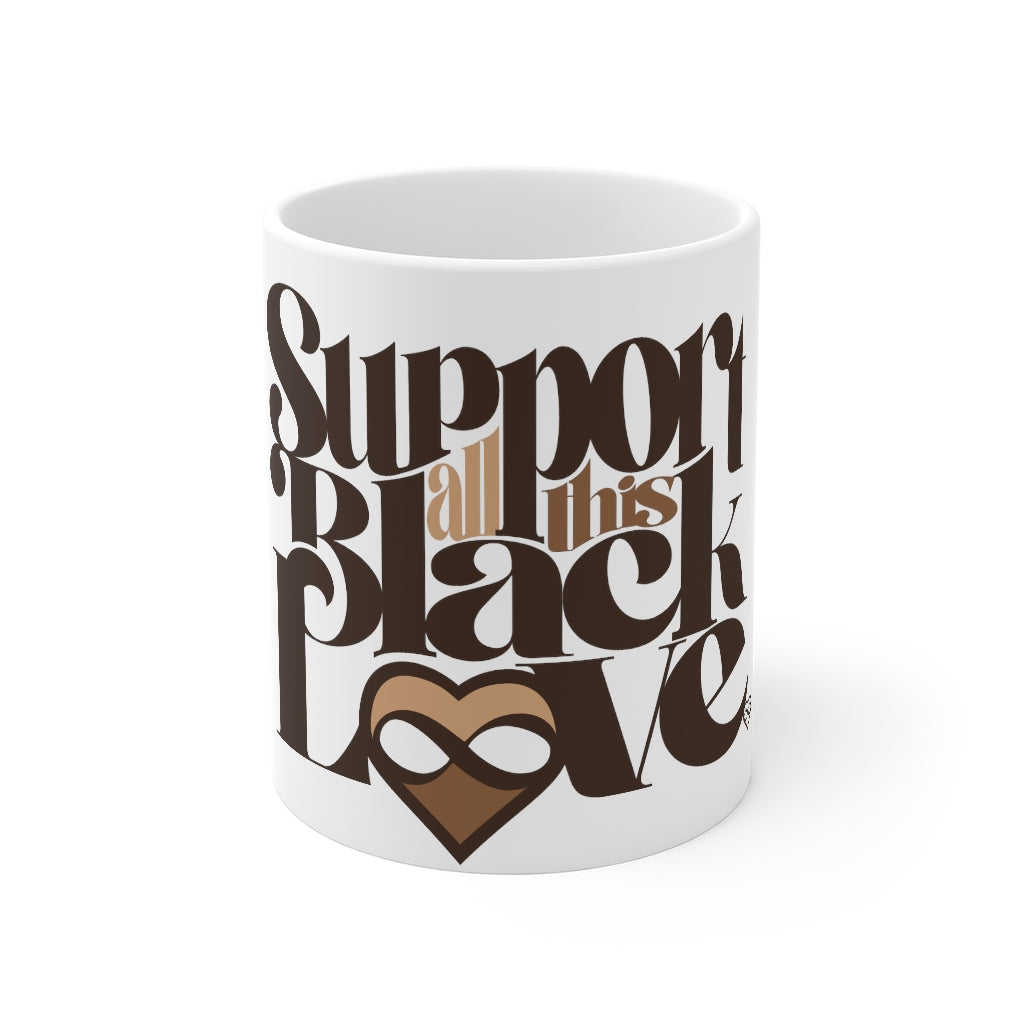 Support All This Black Love Mug - Mocha