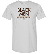 Load image into Gallery viewer, Black men love language tee silver
