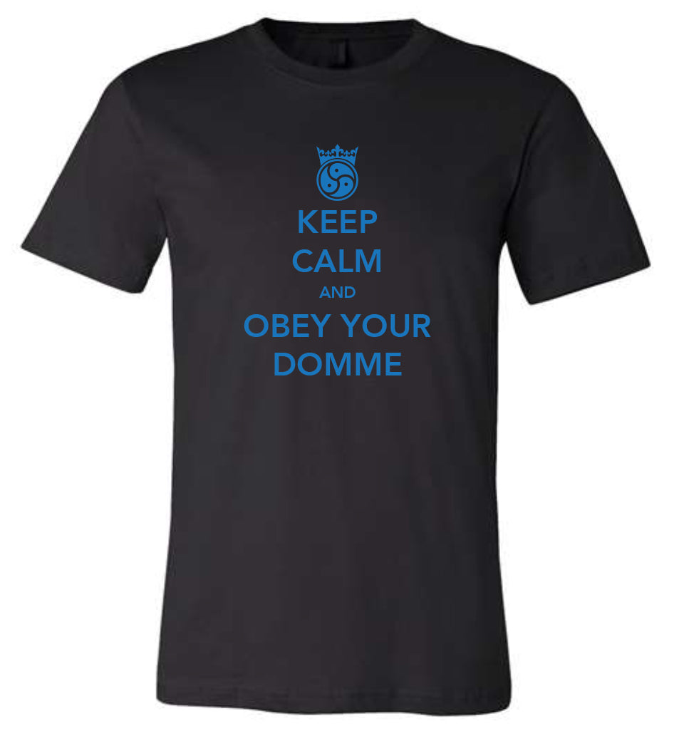 Keep Calm Obey Your Domme