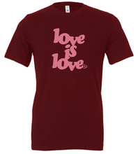 Load image into Gallery viewer, Love is love - Maroon inclusivity, acceptance, and tolerance
