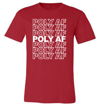 Load image into Gallery viewer, Poly AF Tee
