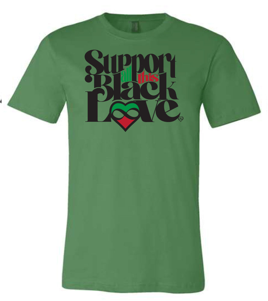Support Black Love - Leaf Green